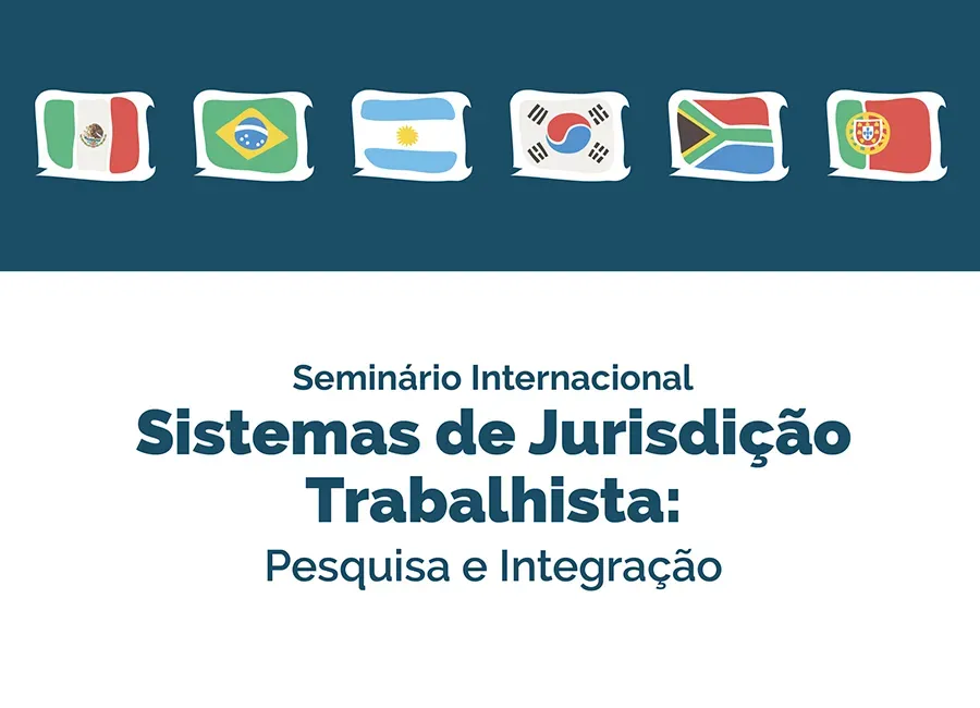 Seminário Internacional sobre Sistemas de Jurisdição Trabalhista: Pesquisa e Integração conta com o apoio da ENM