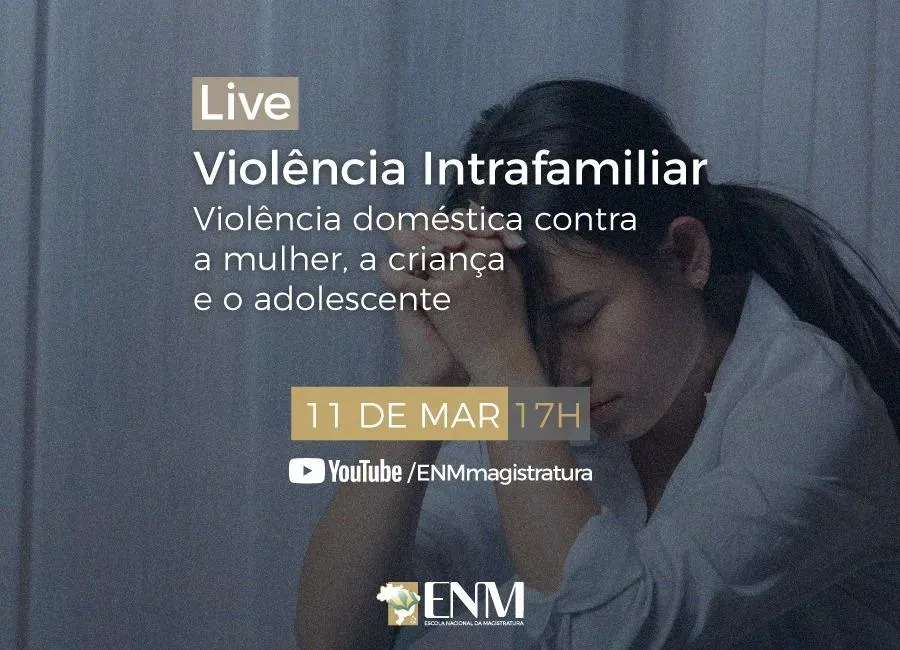 Violência intrafamiliar será tema da live na ENM nesta quinta-feira