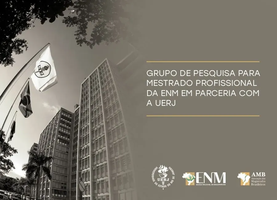 ENM lança edital para o grupo de pesquisa e início do mestrado profissional em parceria com a UERJ