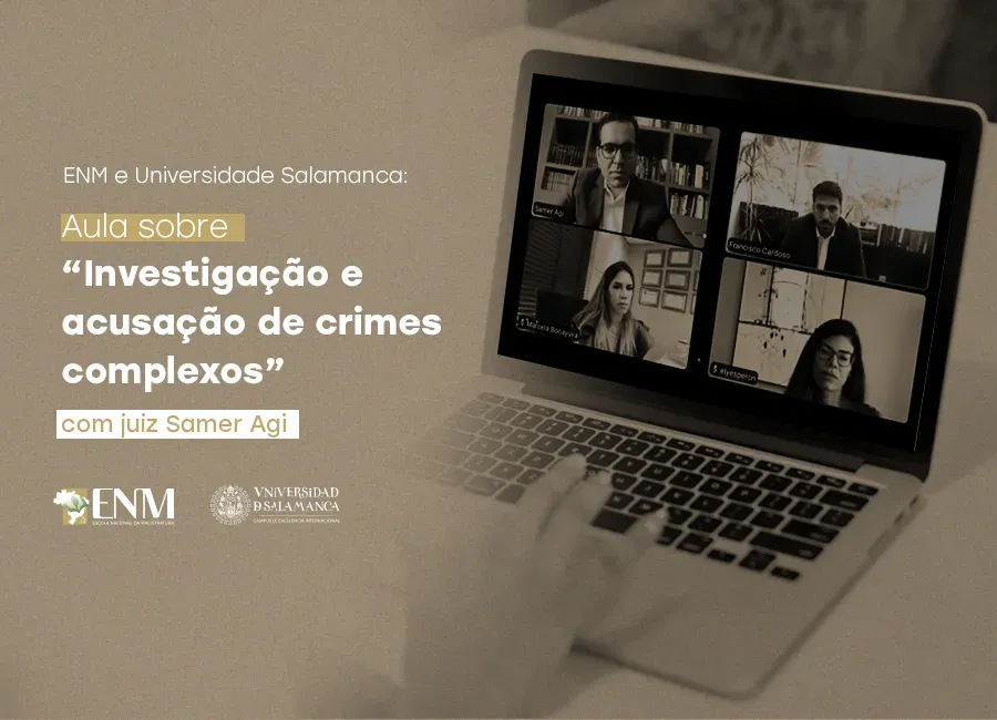 ENM e Universidade de Salamanca promovem aula sobre “Investigação e acusação de crimes complexos”