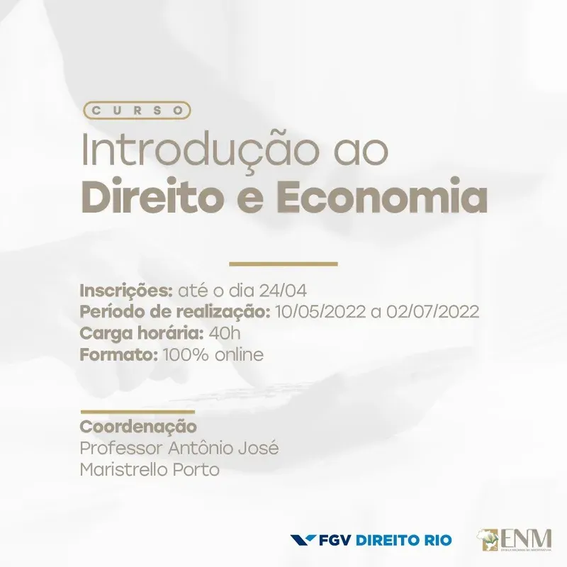 ENM oferece curso sobre Direito e Economia em parceria com a FGV