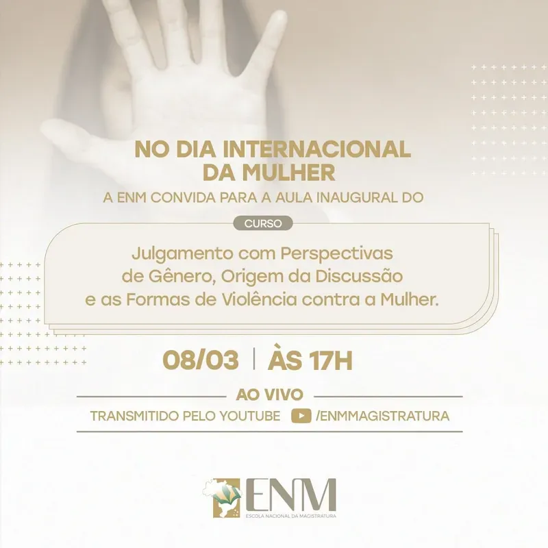 Dia Internacional da Mulher: ENM inicia curso sobre Julgamento com Perspectiva de Gênero
