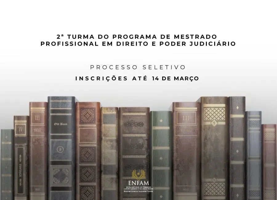 Mestrado em Direito e Poder Judiciário na Enfam está com inscrições abertas