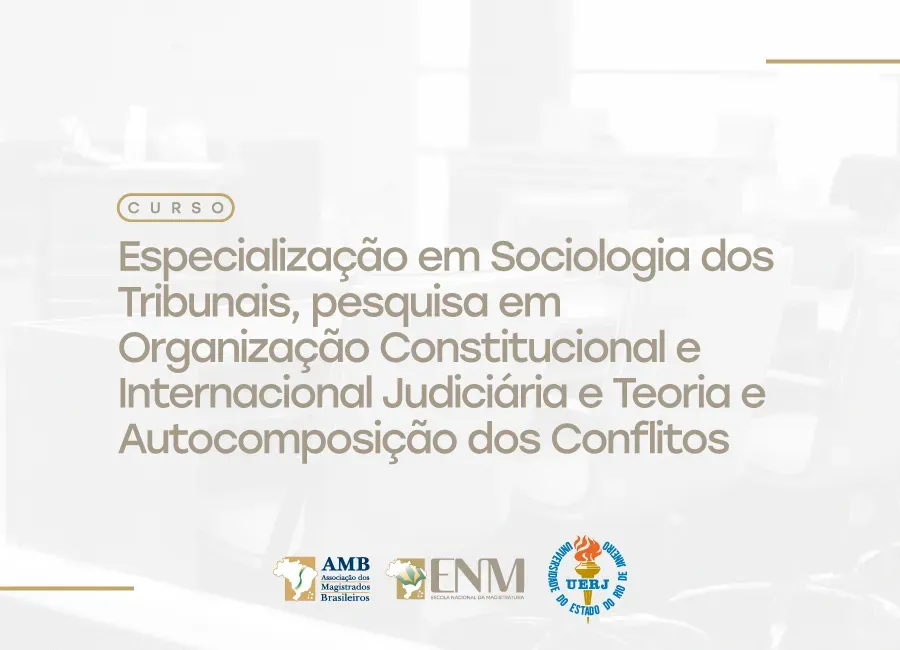 ENM e UERJ lançam curso de especialização em Sociologia dos Tribunais