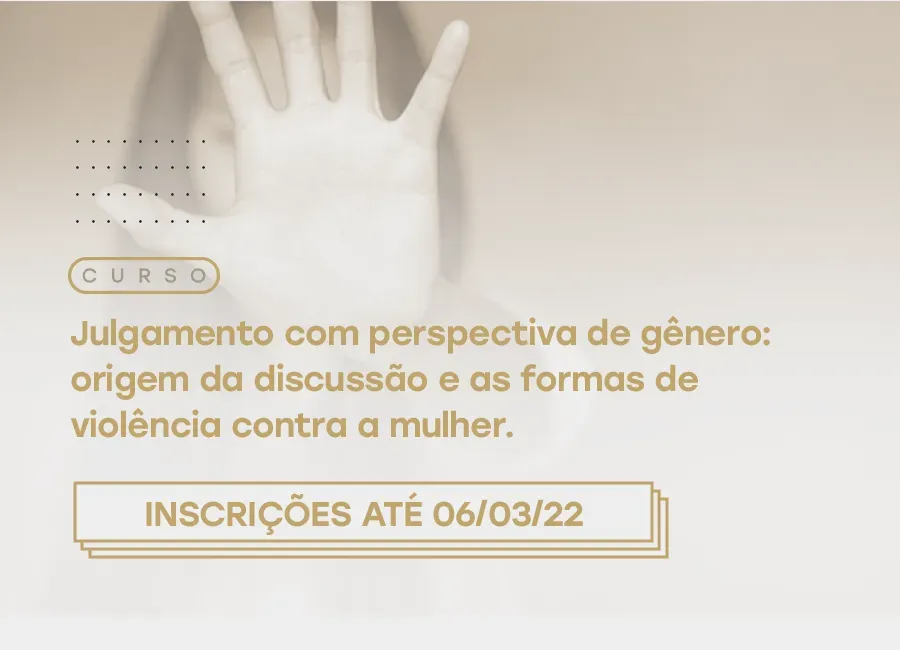 Julgamento com Perspectiva de Gênero é tema do próximo curso da EMM