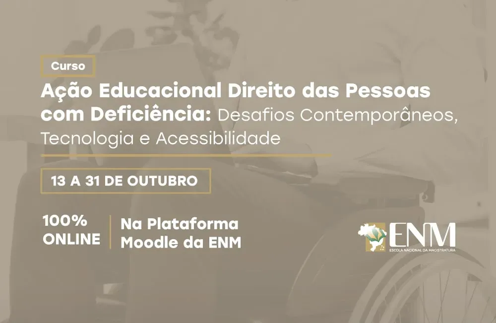 ENM prepara curso de Ação Educacional sobre direitos das pessoas com deficiência