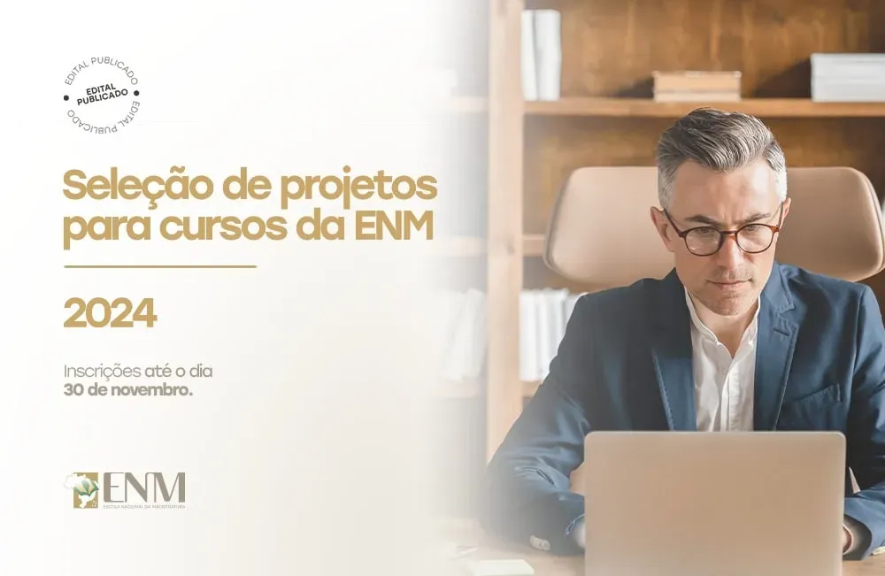 ENM abre inscrições para apresentação de projetos de cursos de formação judicial