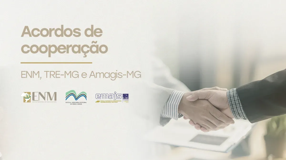 ENM assina acordos de cooperação técnica com TRE-MG e Amagis-MG