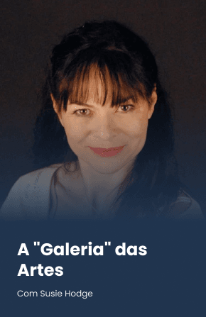 A "Galeria" das Artes