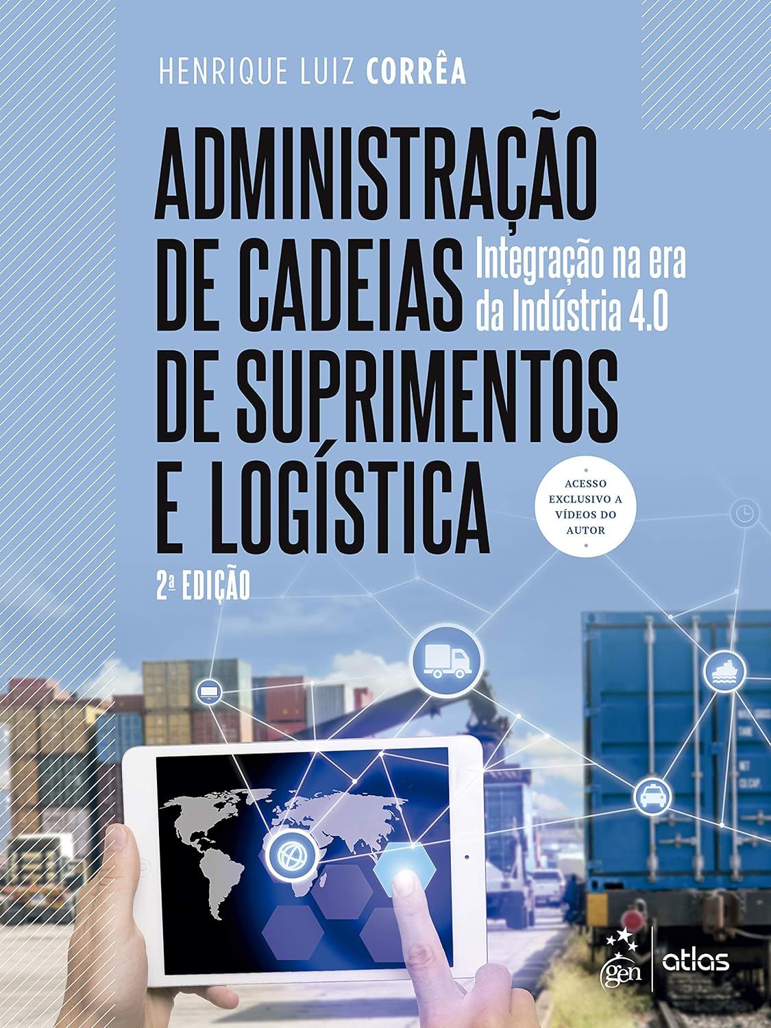 Administração de cadeias de suprimentos e logística: Integração na era da indústria 4.0.