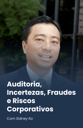 Auditoria, Incertezas, Fraudes e Riscos Corporativos