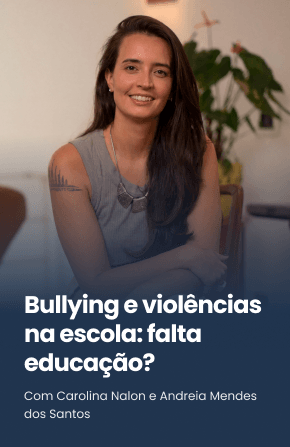 Bullying e violências na escola: falta educação?