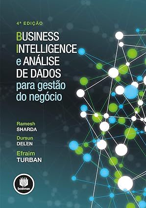 Business intelligence e análise de dados para gestão do negócio