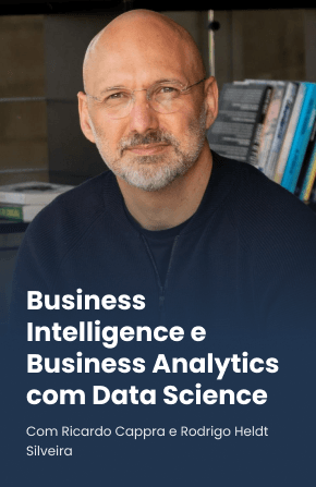 Business Intelligence e Business Analytics com Data Science