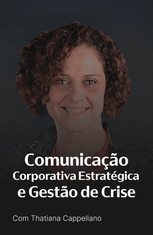 Comunicação Corporativa Estratégica e Gestão de Crise