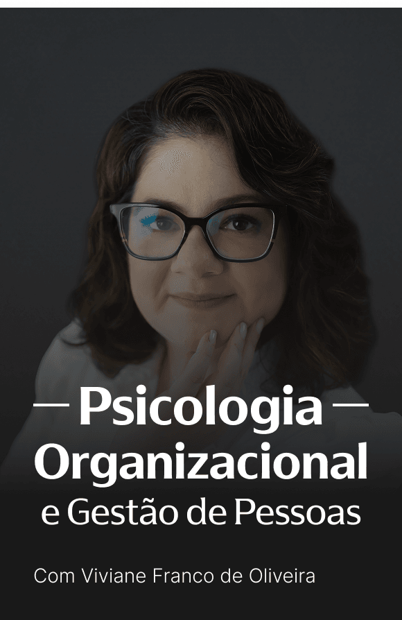 Psicologia Organizacional e Gestão de Pessoas