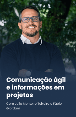 Comunicação ágil e informações em projetos