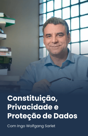 Constituição, Privacidade e Proteção de Dados