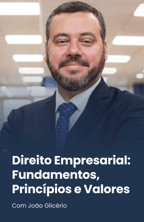 Direito Empresarial: Fundamentos, Princípios e Valores