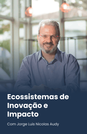 Ecossistemas de Inovação e Impacto