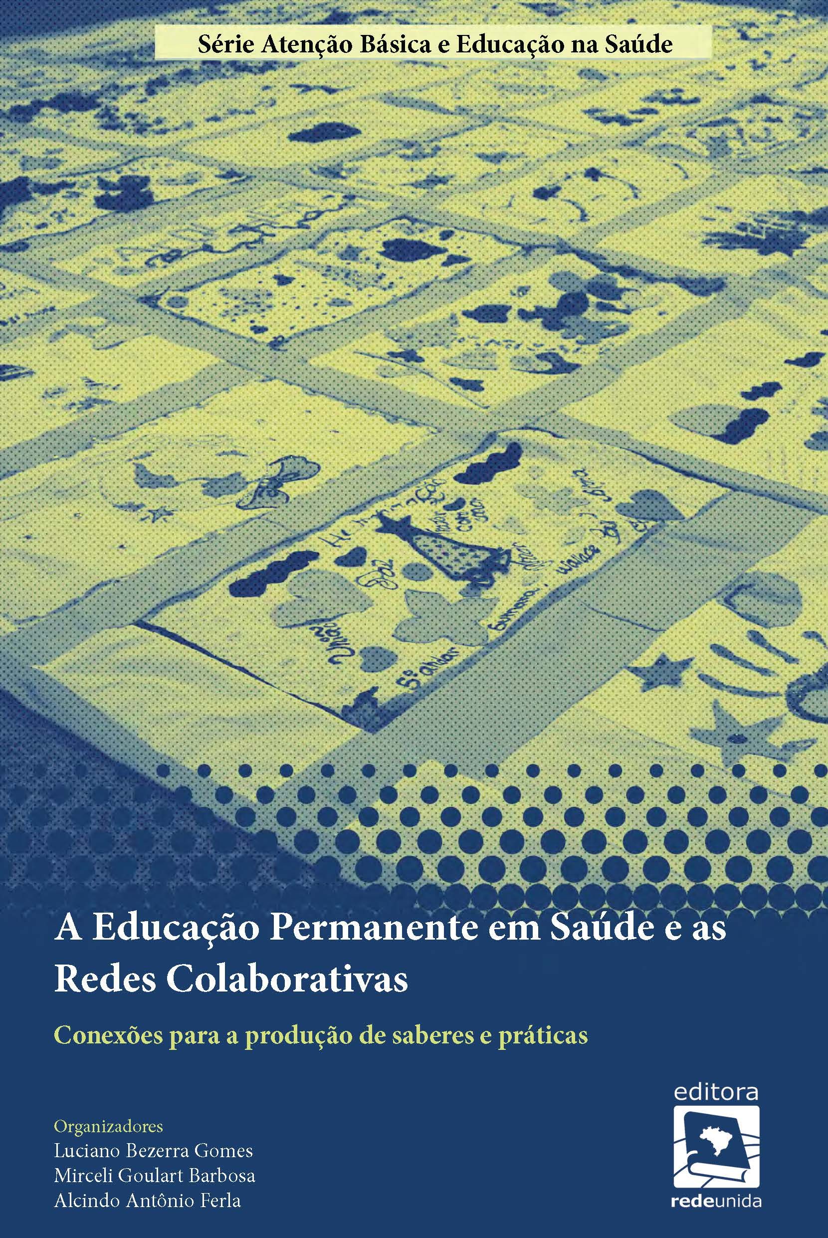 A educação permanente em saúde e as redes colaborativas