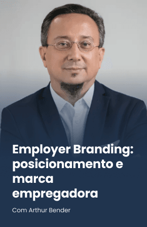 Employer Branding: posicionamento e marca empregadora