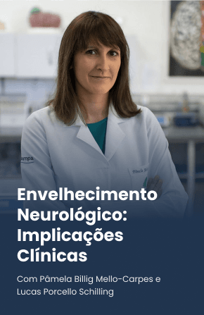 Envelhecimento Neurológico: Implicações Clínicas