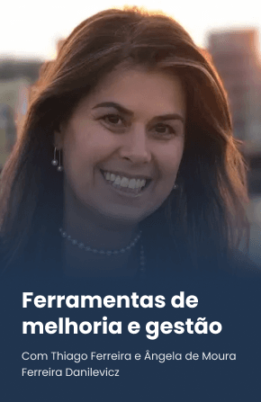 Ferramentas de melhoria e gestão