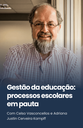 Gestão da educação: processos escolares em pauta