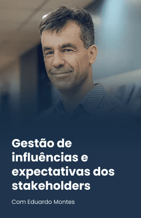 Gestão de influências e expectativas dos stakeholders