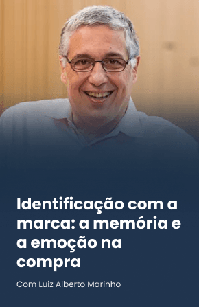 Identificação com a marca: a memória e a emoção na compra