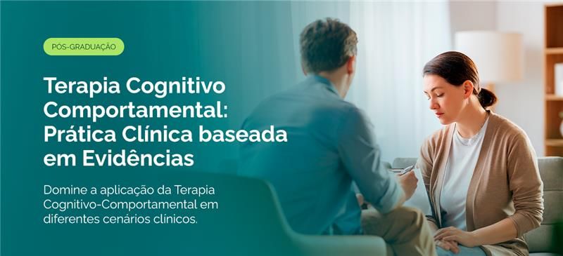 Terapia Cognitivo Comportamental: Prática Clínica baseada em Evidências