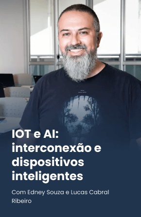 IOT e AI: interconexão e dispositivos inteligentes
