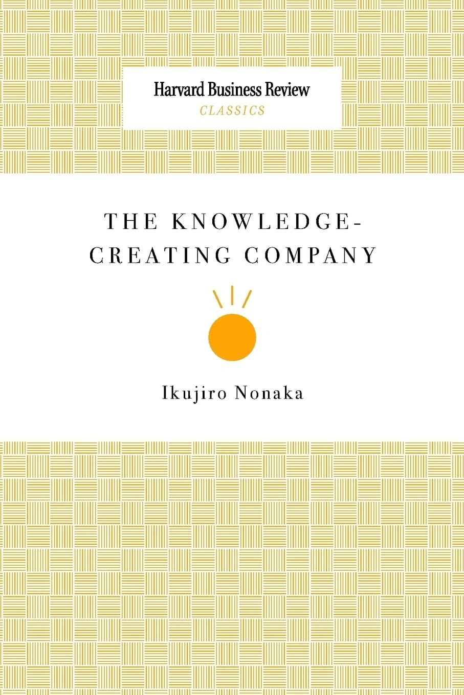 The Knowledge-Creating Company