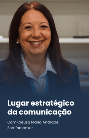 Lugar estratégico da comunicação