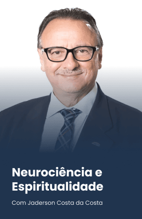 Neurociência e Espiritualidade