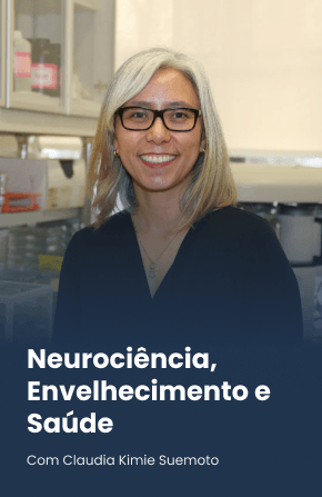 Neurociência, Envelhecimento e Saúde