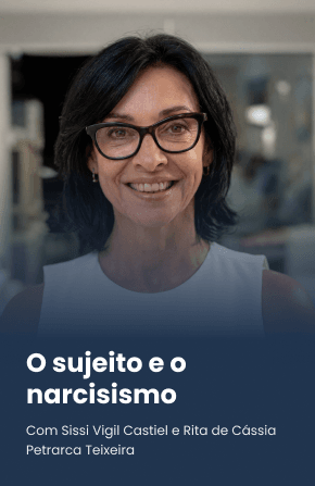 O sujeito e o narcisismo
