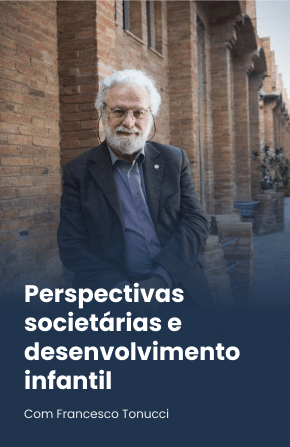 Perspectivas societárias e desenvolvimento infantil