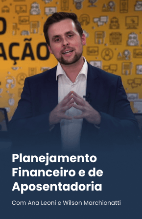 Planejamento Financeiro e de Aposentadoria