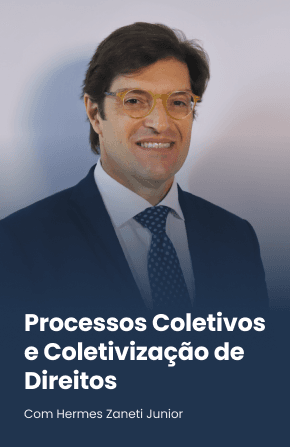Processos Coletivos e Coletivização de Direitos