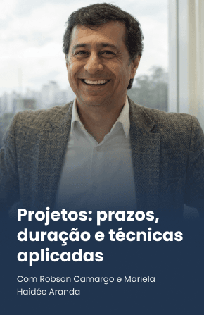 Projetos: prazos, duração e técnicas aplicadas