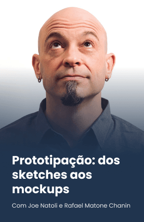Prototipação: dos sketches aos mockups