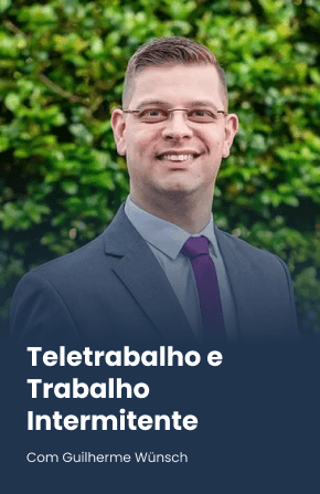 Teletrabalho e Trabalho Intermitente