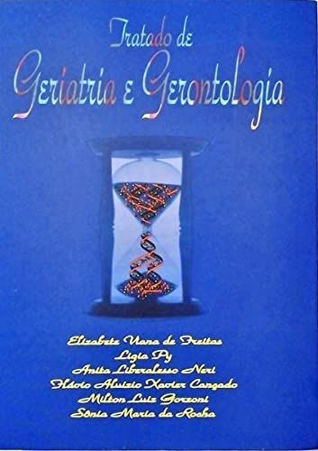 Tratado de Geriatria e Gerontologia