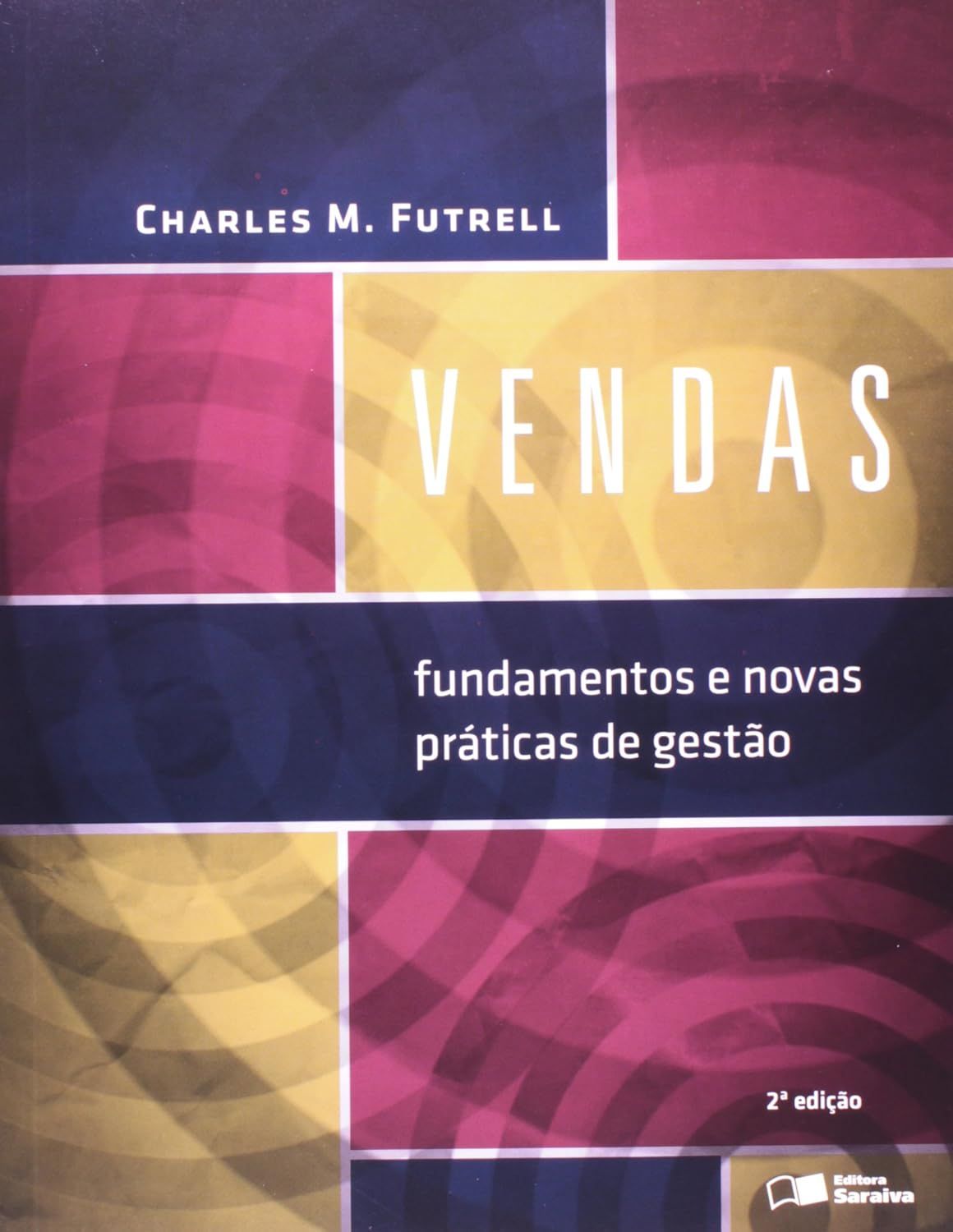 Vendas fundamentos e novas práticas de gestão