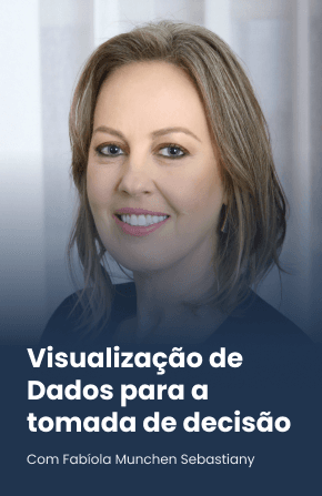 Visualização de Dados para a tomada de decisão